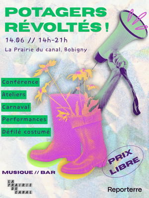 «<small class="fine d-inline">&nbsp;</small>Potagers Révoltés<small class="fine d-inline">&nbsp;</small>!<small class="fine d-inline">&nbsp;</small>» un événement Reporterre, à La Prairie du canal (Bobigny, Seine-Saint-Denis)